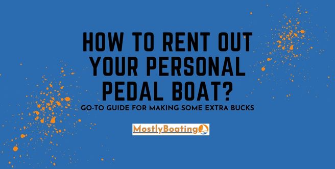 How to Rent Out Your Pedal Boat?