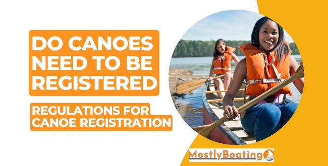 Do Canoes Need To Be Registered