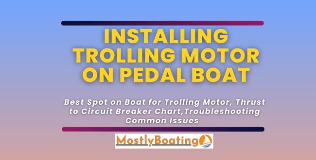 How to Install Trolling Motor on Pedal Boat