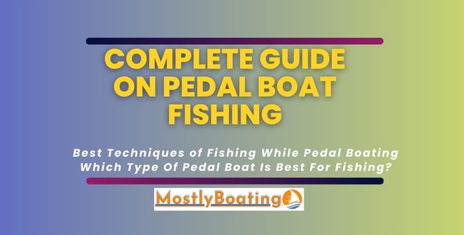 Pedal Boat Fishing Guide