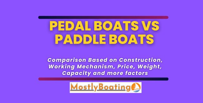Pedal Boat Vs Paddle Boat