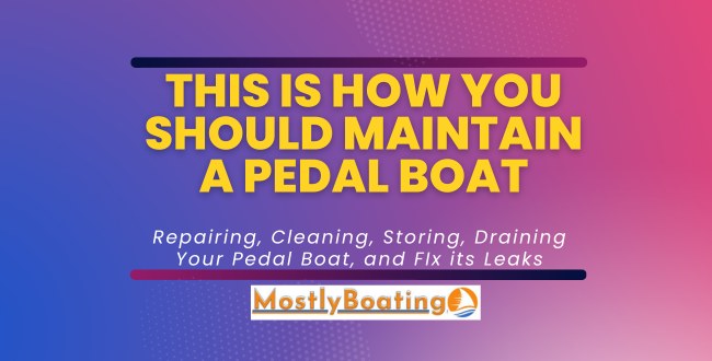 How to Maintain a Pedal Boat