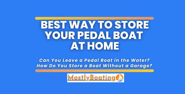 how to store pedal boat