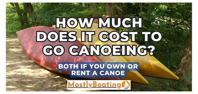 How Much Does It Cost to Go Canoeing