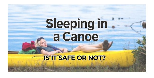 Sleeping in a canoe