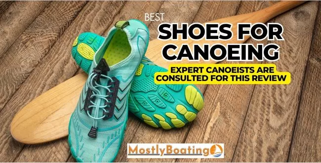 Best Shoes For Canoeing