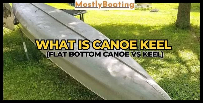 What Is Canoe Keel
