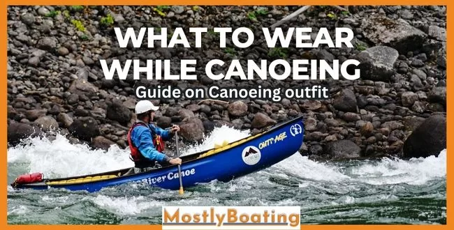 What to wear canoeing